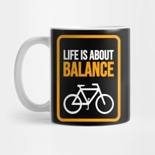 Life is About Balance on a Bicycle Mug